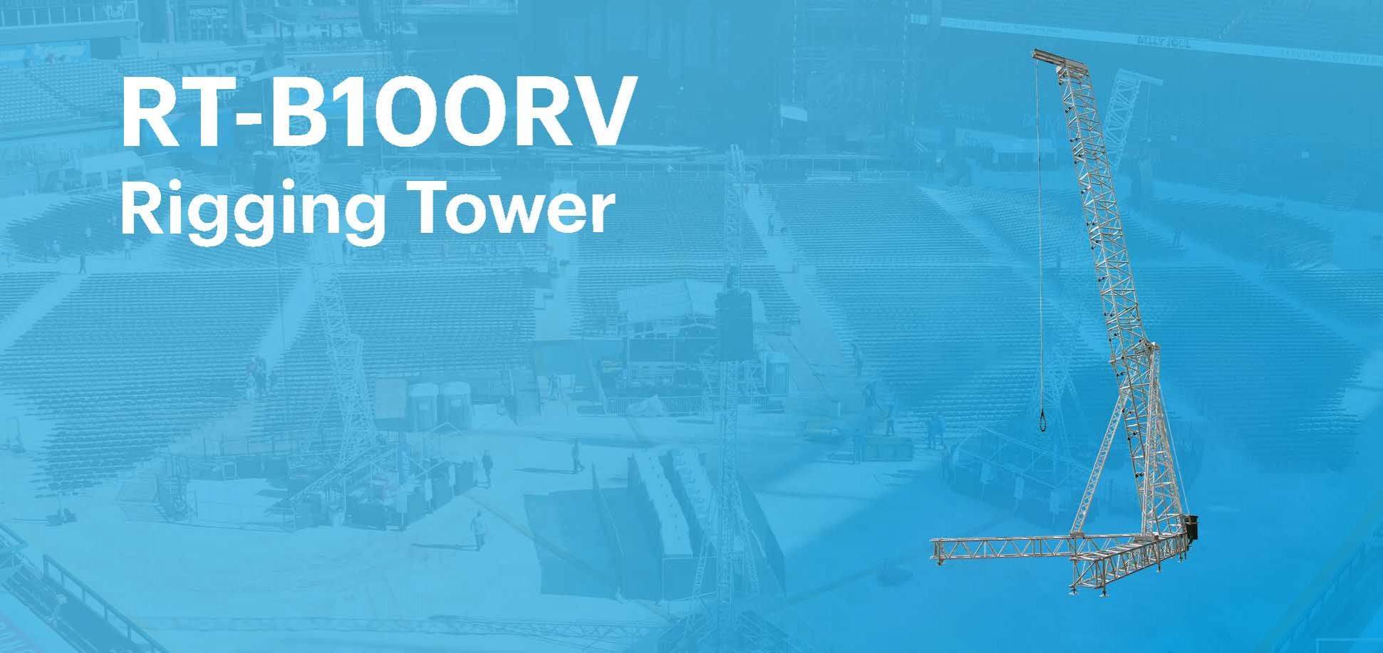 Product Focus - B100RV Rigging Tower